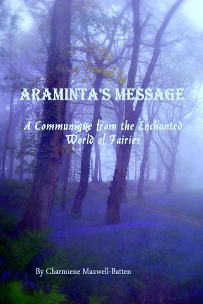 Araminta’s Message - A Communique from the Enchanted World of Fairies