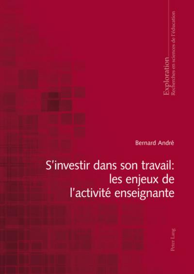 S’investir dans son travail : les enjeux de l’activité enseignante
