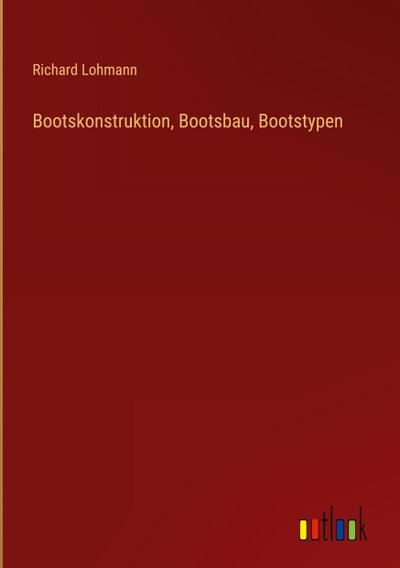 Bootskonstruktion, Bootsbau, Bootstypen