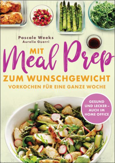 Mit Meal Prep zum Wunschgewicht 