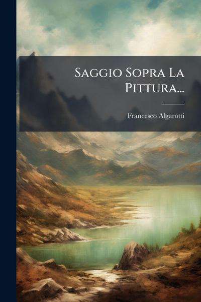 Saggio Sopra La Pittura...