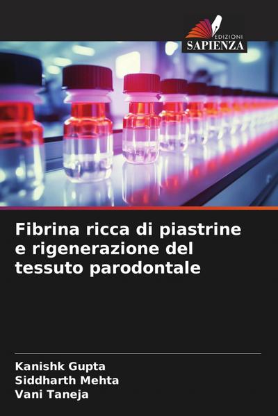 Fibrina ricca di piastrine e rigenerazione del tessuto parodontale