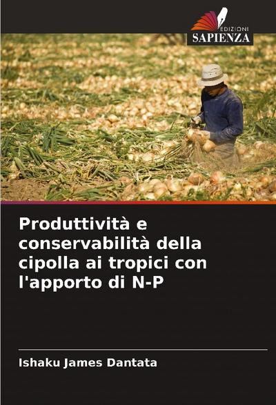 Produttività e conservabilità della cipolla ai tropici con l’apporto di N-P