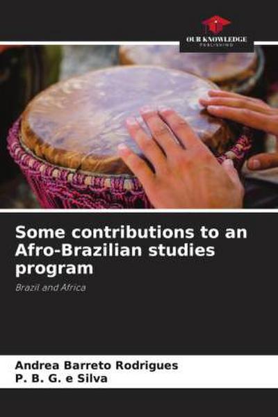 Some contributions to an Afro-Brazilian studies program