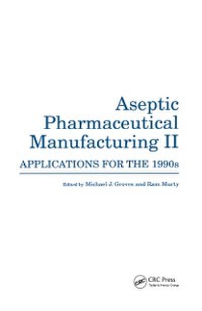 Aseptic Pharmaceutical Manufacturing II