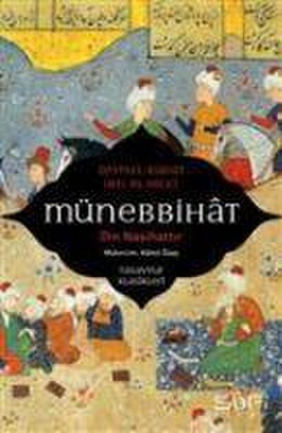 Münebbihat - Din Nasihattir
