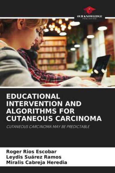 EDUCATIONAL INTERVENTION AND ALGORITHMS FOR CUTANEOUS CARCINOMA