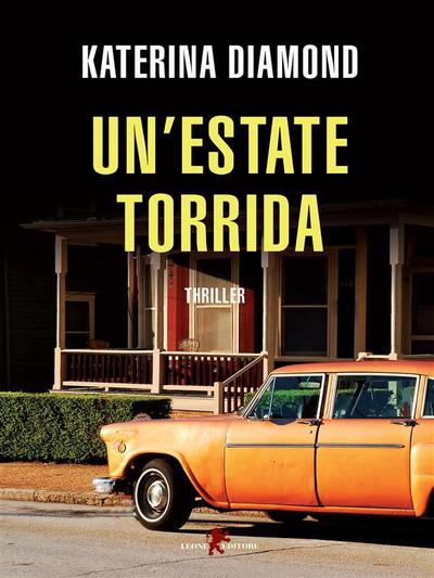Un’estate torrida