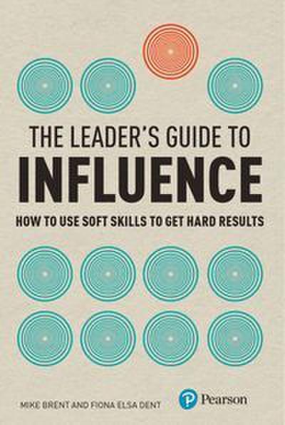 Leader’s Guide to Influence, The