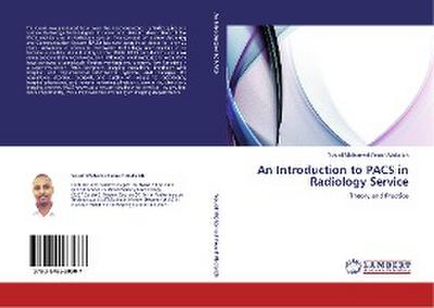 An Introduction to PACS in Radiology Service