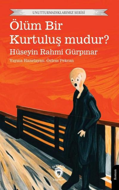 Ölüm Bir Kurtulus Mudur