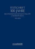 Festschrift 100 Jahre Rechtswissenschaftliche Fakultät Universität Köln