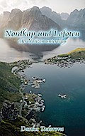 Nordkap und Lofoten oder Notizen unterwegs