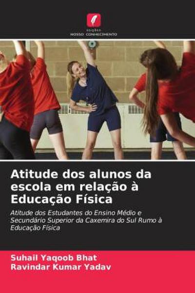 Atitude dos alunos da escola em relação à Educação Física