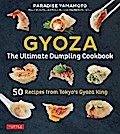 Gyoza: The Ultimate Dumpling Cookbook