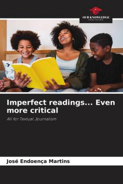 Imperfect readings... Even more critical