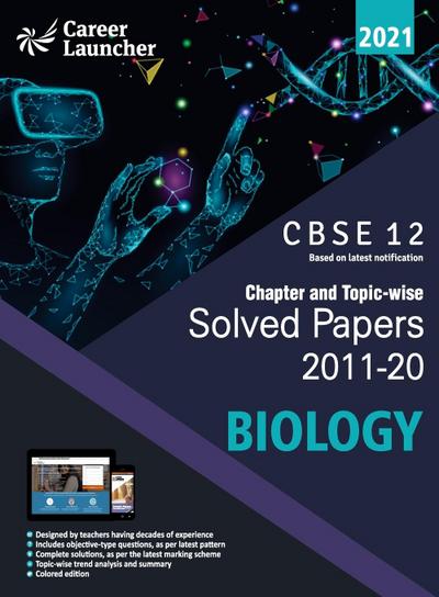 CBSE Class XII 2021 - Chapter and Topic-wise Solved Papers 2011-2020
