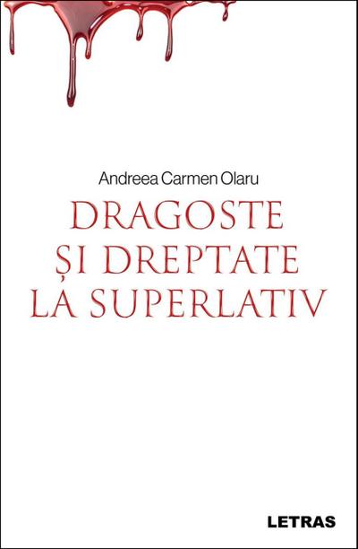 Dragoste Si Dreptate La Superlativ