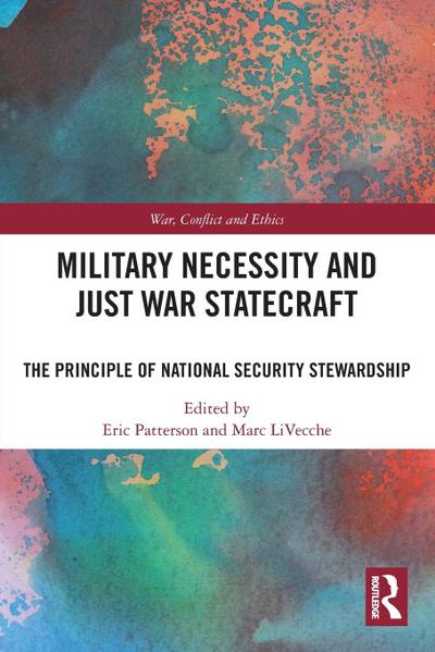 Military Necessity and Just War Statecraft