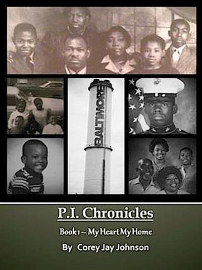 P.I. Chronicles - My Heart My Home