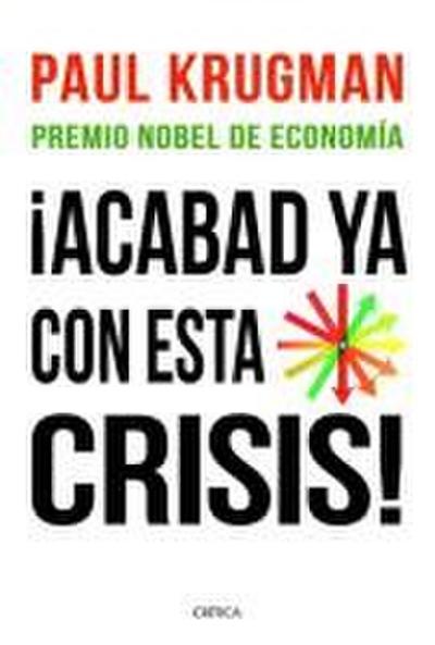 ¡Acabad ya con esta crisis!
