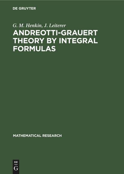 Andreotti-Grauert Theory by Integral Formulas - J. Leiterer