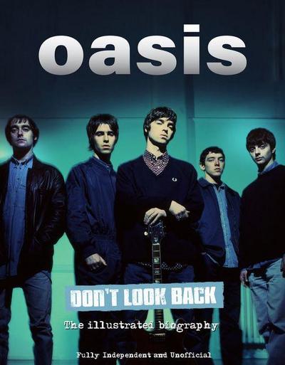 Oasis Don’t Look Back