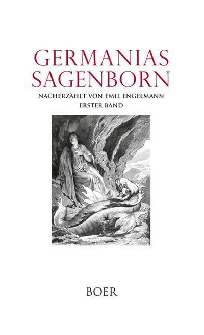 Germanias Sagenborn Band 1