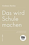 Das wird Schule machen