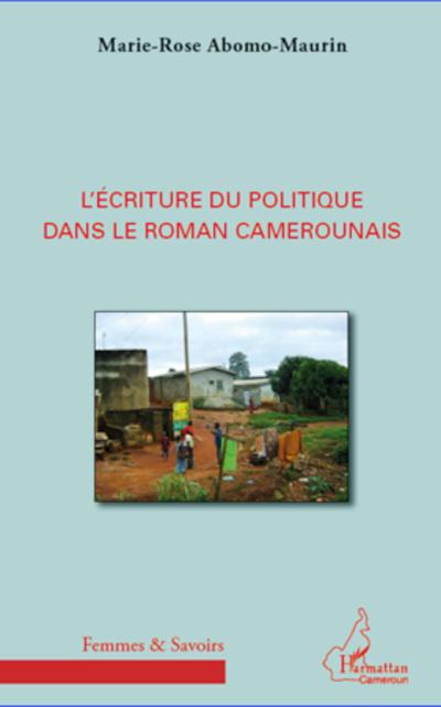 L’écriture du politique dans le roman camerounais