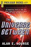 The Universe Between