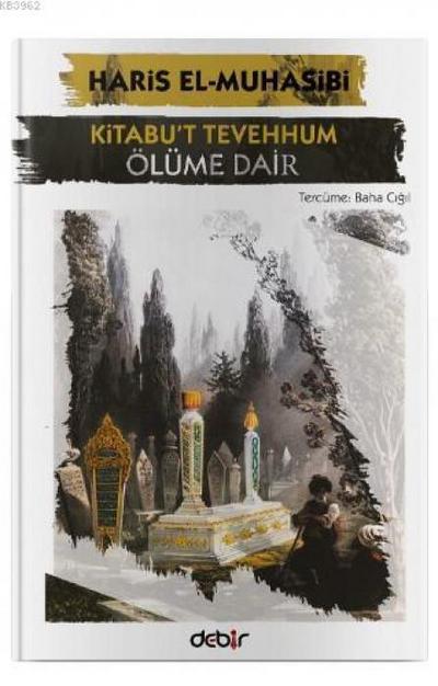Kitabut Tevehhum - Ölüme Dair
