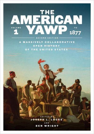 The American Yawp, Second Edition