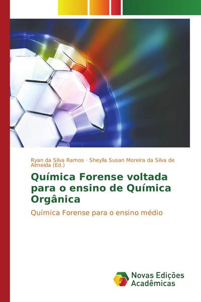 Química Forense voltada para o ensino de Química Orgânica