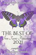 The Best of Iron Faerie Publishing 2021