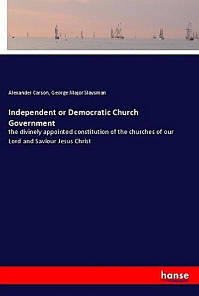 Independent or Democratic Church Government