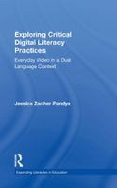 Exploring Critical Digital Literacy Practices
