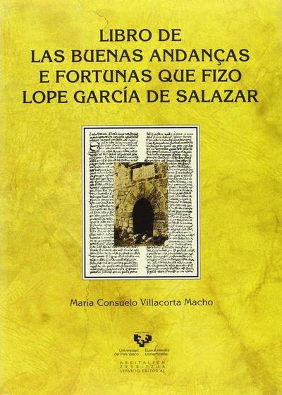 Libro de las buenas andanças e fortunas que fizo Lope García de Salazar
