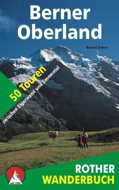 Rother Wanderbuch Berner Oberland