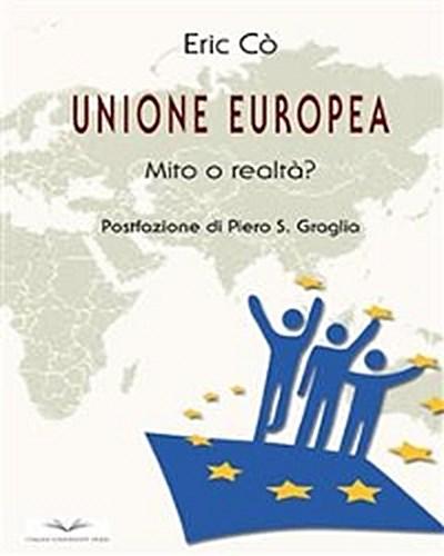L’unione europea, mito o realta?
