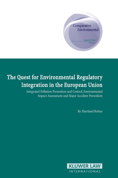 Quest for Environmental Regulatory Integration in the European Union