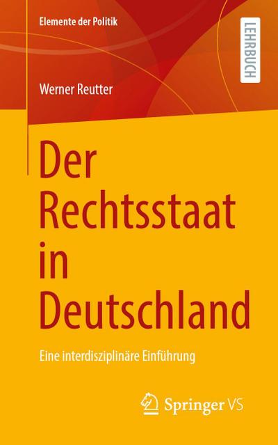 Der Rechtsstaat in Deutschland