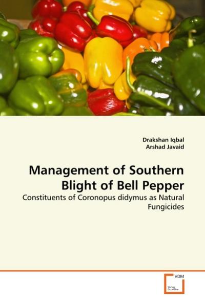 Management of Southern Blight of Bell Pepper - Drakshan Iqbal