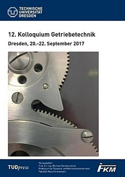 12. Kolloquium Getriebetechnik