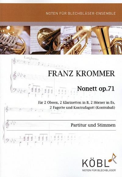 Nonett op.71 für 2 Oboen, 2 Klarinetten,2 Hörner in Es, 2 Fagotte und
