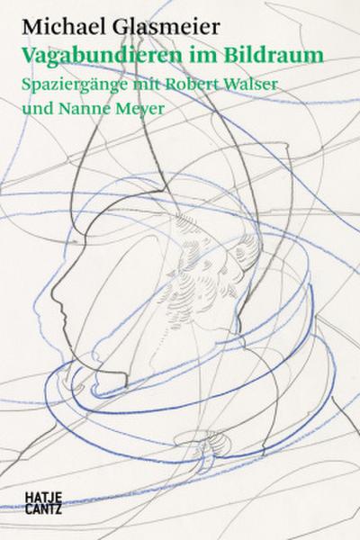 Michael Glasmeier. Vagabundieren im Bildraum.