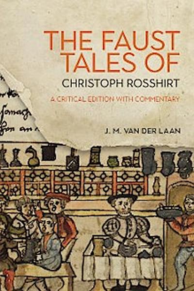 The Faust Tales of Christoph Rosshirt