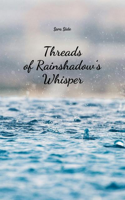 Threads of Rainshadow’s Whisper