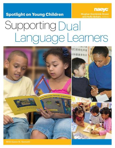 Spotlight on Young Children: Supporting Dual Language Learners