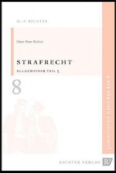 Strafrecht, Allgemeiner Teil 3